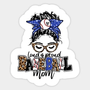 Loud And Proud Baseball Mom Messy Bun Leopard Baseball Mom Mother's Day Sticker